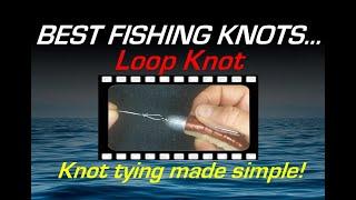 Best Fishing Knots - How to Tie the Loop Knot