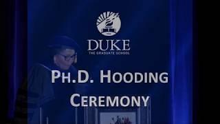 Duke Graduate School 2018 PhD Hooding Ceremony