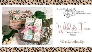 #G45LeveledUp Wild and Free Wrap Around Album