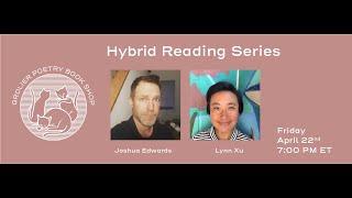 Grolier Hybrid Reading — Lynn Xu and Joshua Edwards (HD 2022)