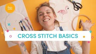 Cross Stitch Basics I How To Cross Stitch For Beginners