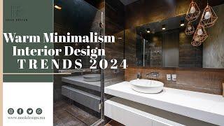 Warm Minimalism - Interior Design TRENDS 2024