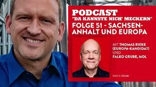 Podcast - Folge 51 - Sachsen- Anhalt und Europa (mit Europa-Kandidat Thomas Rieke)