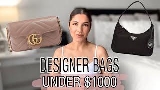 DESIGNER HANDBAGS UNDER $1000 | AFFORDABLE DESIGNER BAGS | PRADA NYLON BAG, GUCCI,CELINE, LV