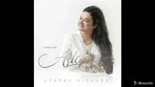 Débora Miranda- É assim que adoro CD Compelto