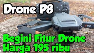 Fitur Drone P8 I Drone Murah Berkualitas