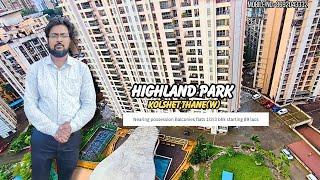 1/2/3 bhk flats highland park thane west Kolshet