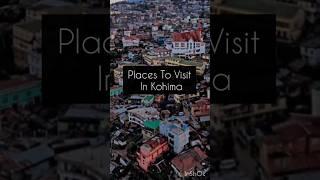 Places to Visit in Kohima #shorts #explore #travel #food #subscribe #ramkitraveller