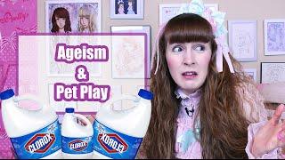 Ageism and Pet Play - I'm Telling Tyler