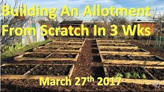 Building an allotment plot in 3 weeks