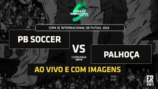 PB Soccer x Palhoça - SUB 10 | 21/12/2024 | AO VIVO | Copa SC Internacional Futsal