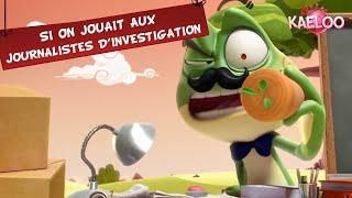 KAELOO- Episode "Si on jouait aux journalistes d'investigation" , ton dessin animé sur TéléTOON+