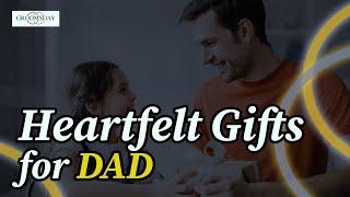 Best Heartfelt Gifts for Dad!