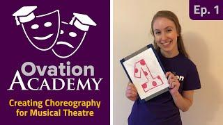 Ovation Academy | Ep. 1: Creating Choreography for Musical Theatre