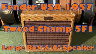 Fender USA 1957 Tweed Champ 5F1 Narrow Panel [Large Box & 6’ Speaker]