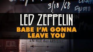 Led Zeppelin - Babe I'm Gonna Leave You (Official Audio)