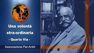 Come sviluppare una volontà Stra-Ordinaria con la Quarta Via - Lezione 32 [Podcast]