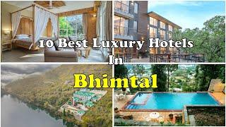 10 Best Luxury Hotels and Resorts In Bhimtal | भीमताल में महंगे होटल