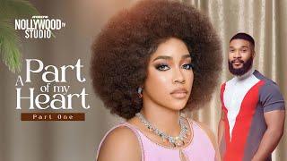 A PART OF MY HEART (Emem Inwang, Alex Cross & Maurice Sam) - Brand New 2023 Nigerian Movie