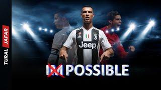 Cristiano Ronaldo -  Making the İmpossible Possible / Short Film