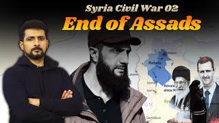 Syrian Civil War 02 | The End of Assads in Damascus | Faisal Warraich