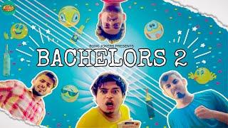 BACHELORS 2 || BONG JOKERS || MR.SLOW || BITTU || ANOY || PRAKASH SIKDER || 2024