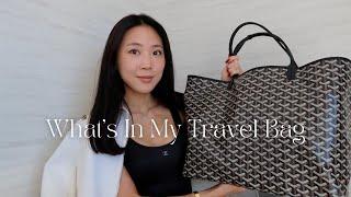 GOYARD ST. LOUIS TOTE GM • WHAT'S IN MY TRAVEL BAG