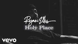 Ryan Ellis - Holy Place (Studio Session) (Music Video)