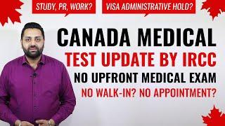 Canada Visa Medical Test Update By IRCC | Canada Immigration Medical Exam | Canada Medical Test