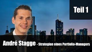 André Stagge - Strategien eines Portfolio-Managers Teil 1