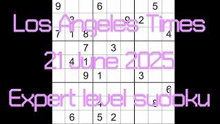Sudoku solution – Los Angeles Times 21 June 2025 Expert level