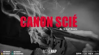 [FREE] Instru Rap Trap Agressif Kickage "CANON SCIE" -Prod. By N.D.P BEATZ