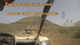 Fuerteventura Lobos and Lanzarote. Some attractions done quick