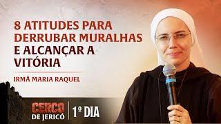 8 Atitudes para derrubar muralhas e alcançar a vitória -  Irmã Maria Raquel | Hesed