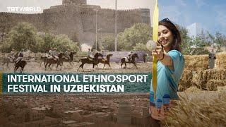 Uzbekistan hosts International Ethnosport Festival