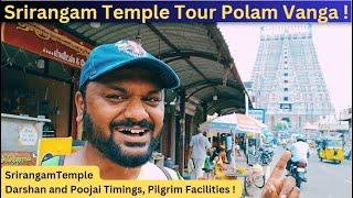 Srirangam Temple Tour Polam Vanga | World's Largest Functioning Hindu Temple | Ranganathar Temple