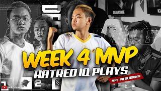 WEEK 4 MVP : Jaylord "HATRED" Gonzales IQ PLAYS