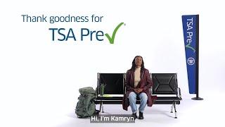 Thank Goodness for TSA PreCheck®  - Kamrym