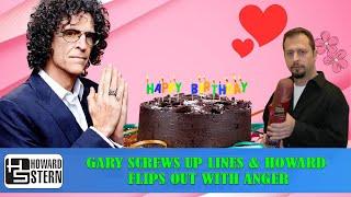 𝗧𝗵𝗲 𝗛𝗼𝘄𝗮𝗿𝗱 𝗦𝘁𝗲𝗿𝗻 𝗦𝗵𝗼𝘄 - Gary Screws Up Lines & Howard Flips Out With Anger!! 4 of 4