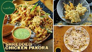 Shredded Chicken Pakora Recipe, Iftar Special Recipe