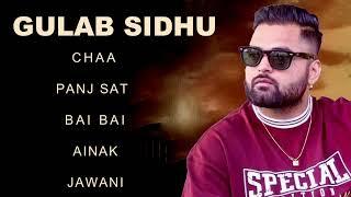 Gulab Sidhu New Songs | New Punjabi Songs All | Best Of Gulab Sidhu All Songs | Gulab Sidhu Hits