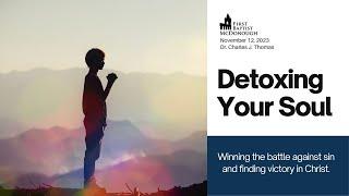 Detoxing Your Soul | Worship at FBC McDonough