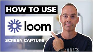 Loom Tutorial: How To Use Loom Video Recorder To Capture Your Screen