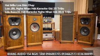 Hai Mẫu Loa Bán Chạy Tại Khang Audio: Loa JBL Giá 25 Triệu, Loa B30 Giá 30.5 Triệu