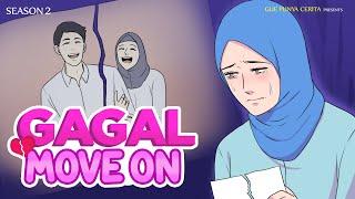 Gue Punya Cerita - Gagal Moveon - SEASON 2