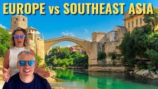 Slow Travel - Choosing Europe v Southeast Asia - Beyond The Budget!