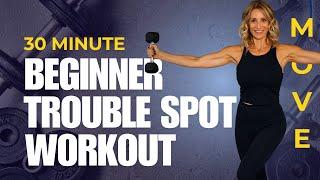 30 Minute Beginner Trouble Spot Workout