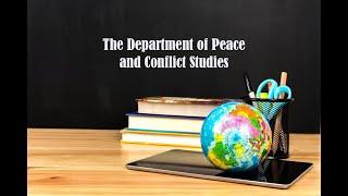 The Department of Peace and Conflict Studies