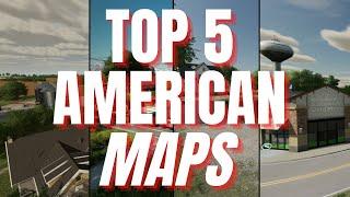 TOP 5 AMERICAN MAPS FOR CONSOLE | Farming Simulator 22