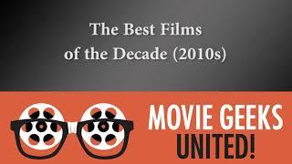 The Best Films of the Decade (2010s)